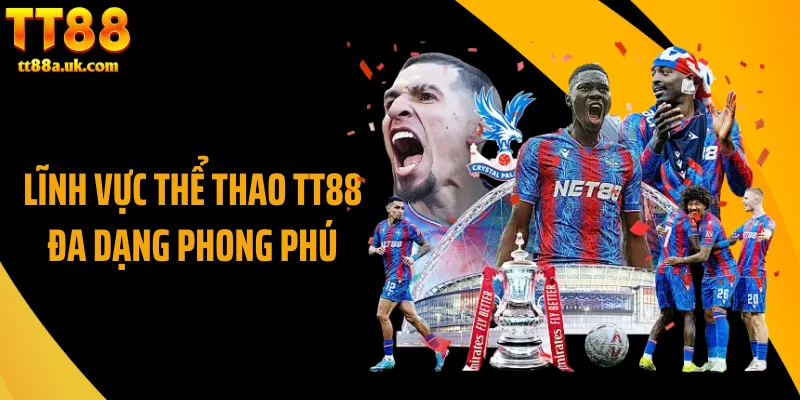 Lĩnh vực thể thao TT88 đa dạng phong phú